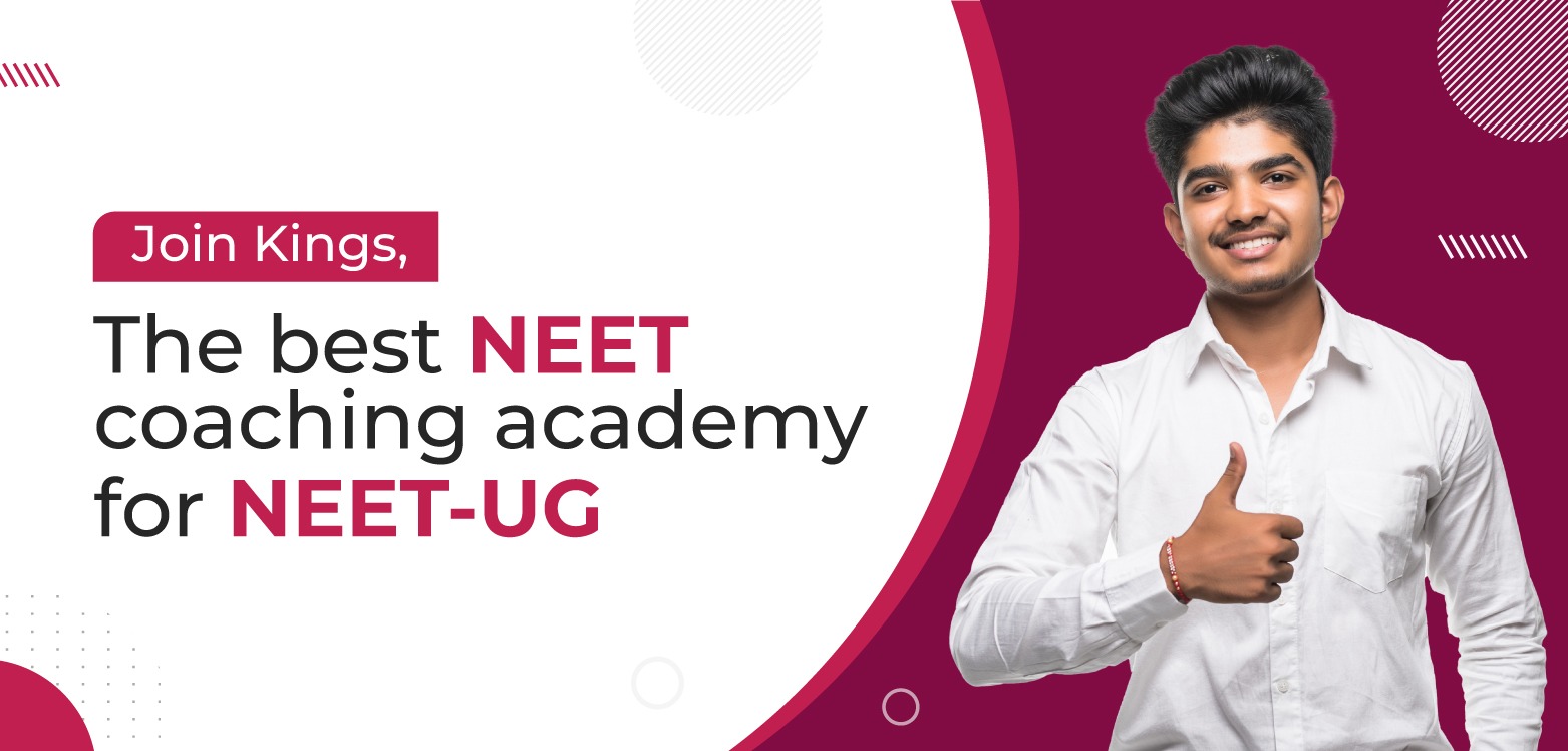 Join Kings, the best NEET coaching academy for NEET-UG